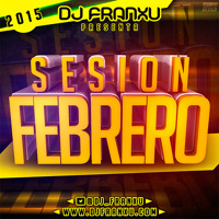 Sesión Febrero 2015 Dj Franxu | @DJ_FRANXU