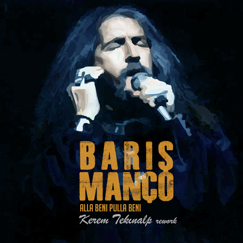 Baris Manco - Alla Beni Pulla Beni (Kerem Tekinalp rework)