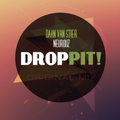 Neurouz & Daan Van Stier - DROPPIT! (Original Mix) *SUPPORTED BY SEAN&BOBO*