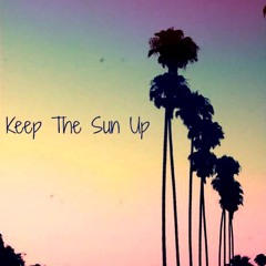 Wilhelm Schweigamer - Keep The Sun Up (original)