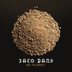 kako band- My Planet