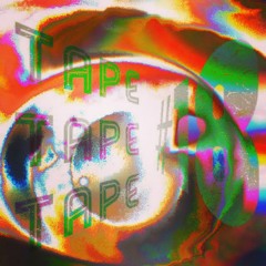 Tape Tape Tape #18 - Glitch to meet you