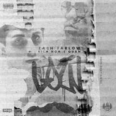 Zach Farlow (feat. Rich Homie Quan) - Low