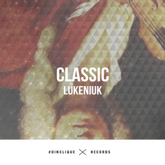 Lukeniuk - Classic(Original Mix) FREE DOWNLOAD
