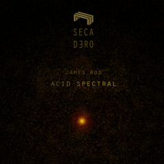 James Rod - Acid Spectral (OUT 20.03.2015)
