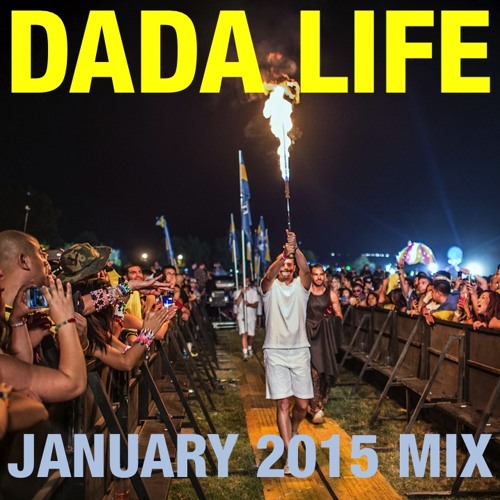 Dada Life - January 2015 Mix