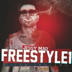 TITAN TERCERO | JESSY MAD 01 (freestyle)| Prod TR RECORDS