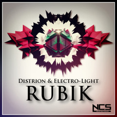 Distrion & Electro-Light - Rubik [NCS Release]