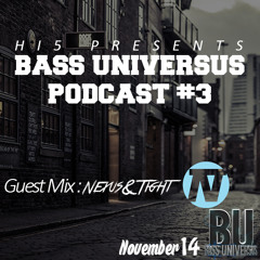 BU Podcast #3 by Hi5 / Guest : Nexus & Tight