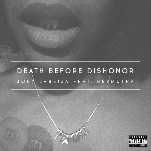 Death Before Dishonor feat. Bbymutha