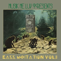 Mix Bass Meditation Vol. II