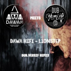 Dawa Hifi - Lionstep (Dub.versif Remix)