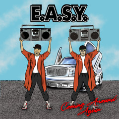 E.A.S.Y. - Coming Around Again