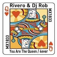 Dj Rob  Rivero ~ You Are The Queen