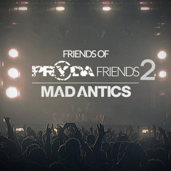 Pryda Friends Part 2 - Mad Antics