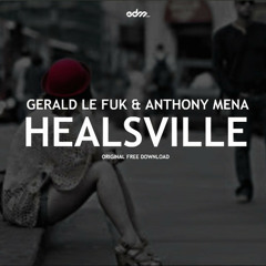 Gerald Le Funk & Anthony Mena - Healsville
