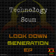Technology Scum - Look Down Generation EP - Post Trauma (Original Mix) [Preview]