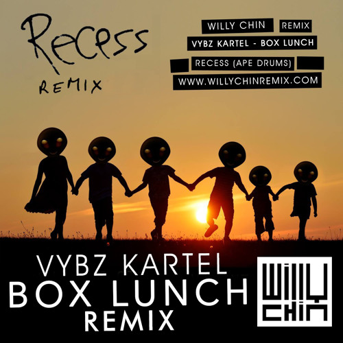 Stream Vybz Kartel Box Lunch [Willy Chin Remix] Recess Ape Drums by
