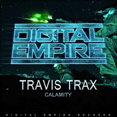 Travis Trax - Calamity (Original Mix)