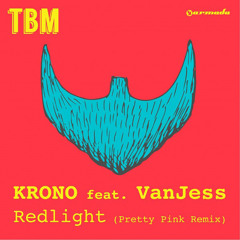 KRONO feat. VanJess - Redlight (Pretty Pink Remix)