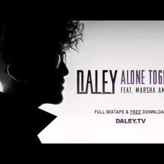 Daley Ft. Marsha Ambrosius- Alone Togerther (Screwed & Chopped By DJ DI)