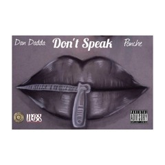 DanDadda X Ponche - Don't Speak