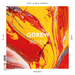Max Vangeli & AN21 - Tonight (GUREW Remix)
