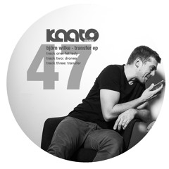 Kaato Music 047.1: Björn Wilke "Fat Lady" (Snippet)