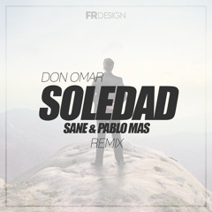 Don Omar - Soledad (Sane & Pablo Mas Remix)