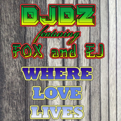 Where Love Lives (DZ Less Acid Mix) Featuring EJ And Fox - Mastered by LANDR