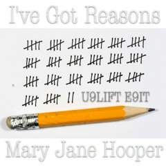 I've Got Reasons (U9LIFT E9IT)