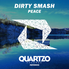Dirty Smash - Peace (Original Mix) [BUY ON BEATPORT]