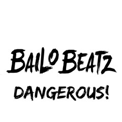 Bailo Beatz - Dangerous! / Trap Sounds Premiere