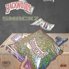 New 2015 Smackz - Backwoods [Produced by @soldadoaudio]
