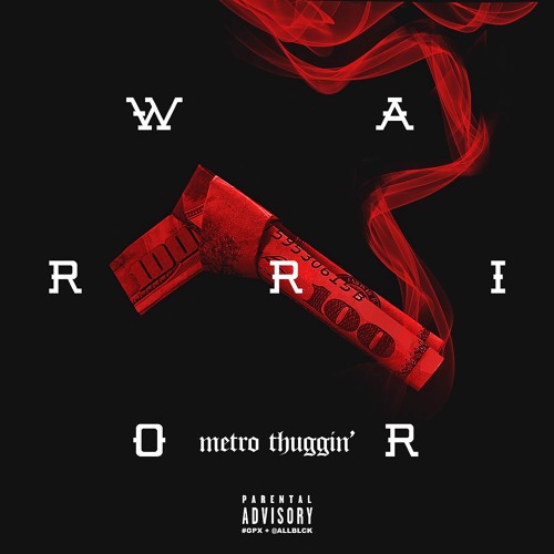 Metro Thuggin - Warrior