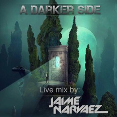 A Darker Side - Live