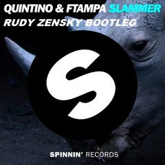 Quintino & Ftampa - Slammer (Rudy Zensky Bootleg) *Click Buy To Download*