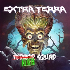 Extra Terra - Alien Squad