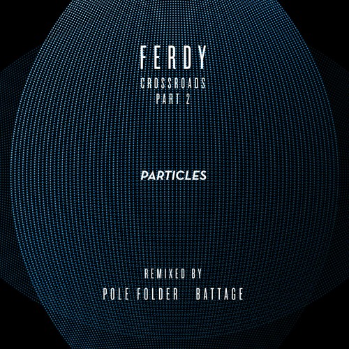 Ferdy - Intention (Pole Folder Remix) [Particles]