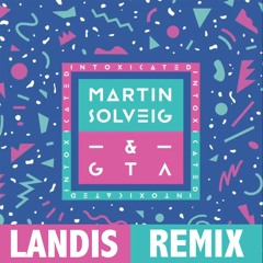 Intoxicated(Landis Remix)