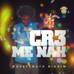 CR3 - Me Nah