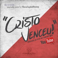 Cristo Venceu - Rafael Ramos e Banda Revolução