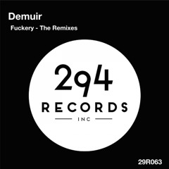 Demuir - F**kery (J Paul Getto Remix) **OUT JAN 30 2015**