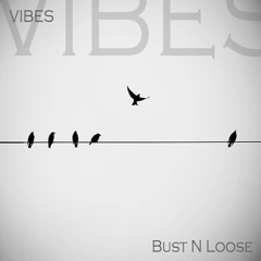 Vibes (January 2015 Mix)