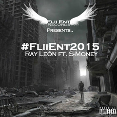 #FliiEnt2015 - Ray León ft. S-Money