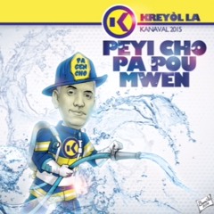 KREYOL LA kanaval 2015 - Peyi Cho Pa Pou Mwen!