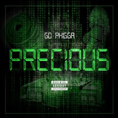 4. P H I G G A - Precious [Prod. By M.J. Nichols]