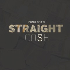 Ca$H Gotti - Straight Ca$h Prod. TheBeatPlug (Offical Video Link In The Description)