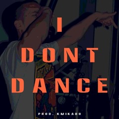 Mickey Roarr - I Dont Dance [Prod. KMiKADO]