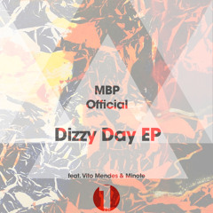 MBP Feat. Vito Mendes & Minote - Dizzy Day (Instrumental Mix)
